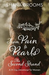 bokomslag From Pain to Pearls