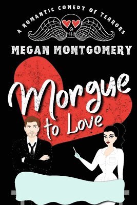 Morgue to Love 1