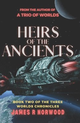James R Norwood, James R. Norwood - Heirs of the Ancients, Häftad