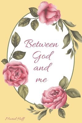 Between God and Me 1