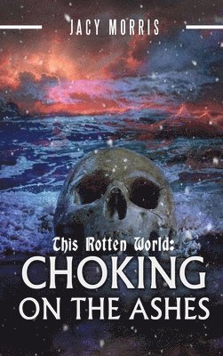 Jacy Morris - This Rotten World, Inbunden