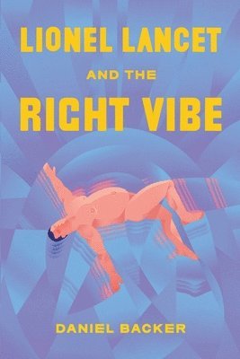Lionel Lancet and the Right Vibe 1