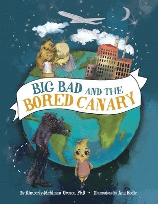 bokomslag Big Bad and the Bored Canary