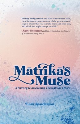 Lara Sanderson - Matrika's Muse, Häftad