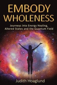 bokomslag Embody Wholeness