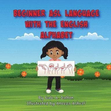 bokomslag Beginner ASL Language with the English Alphabet