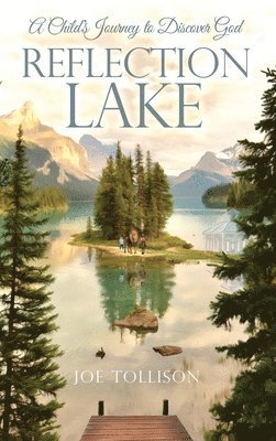 Joe Tollison, Joe Tollison - Reflection Lake, Inbunden