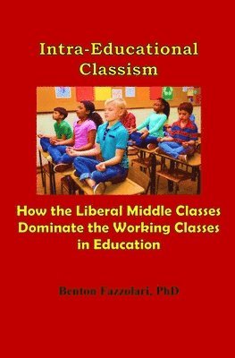 bokomslag Intra-Educational Classism