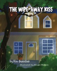 bokomslag The Wipe Away Kiss