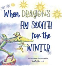 bokomslag When Dragons Fly South for the Winter