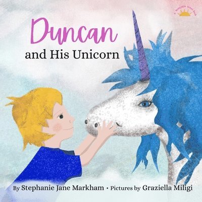 Duncan and His Unicorn 1