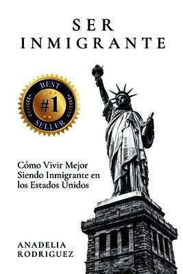 Anadelia Rodriguez - Ser Inmigrante, Häftad