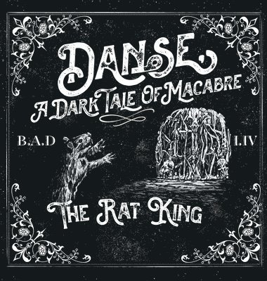 Danse, a Dark Tale of Macabre