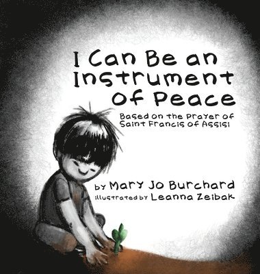 I Can Be an Instrument of Peace 1