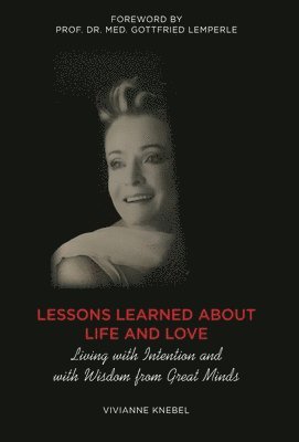 bokomslag Lessons Learned About Life and Love