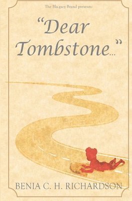 Dear Tombstone... 1