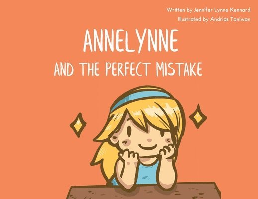 Annelynne and The Perfect Mistake 1