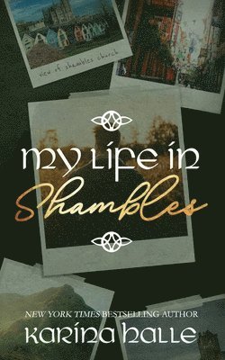 Karina Halle - My Life in Shambles, Häftad