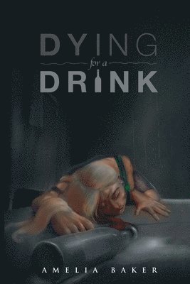 Dying For A Drink 1