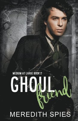 Meredith Spies - Ghoul Friend, Häftad