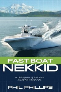 bokomslag Fast Boat Nekkid