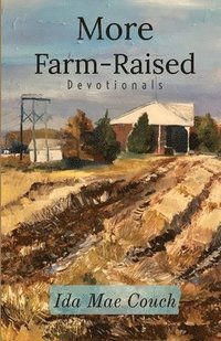 bokomslag More Farm-Raised Devotionals