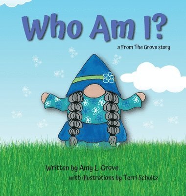 Who Am I?: a From The Grove story 1