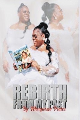 Rebirth from My Past