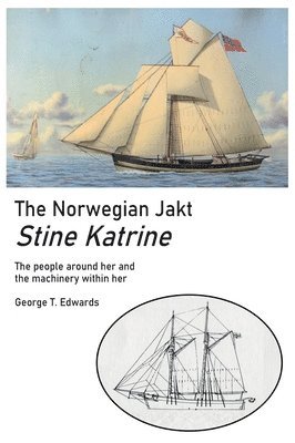 George Edwards, TBD, Tbd - Norwegian Jakt Stine Katrine, Inbunden