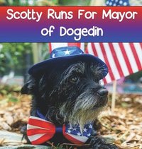 bokomslag Scotty Runs For Mayor of Dogedin