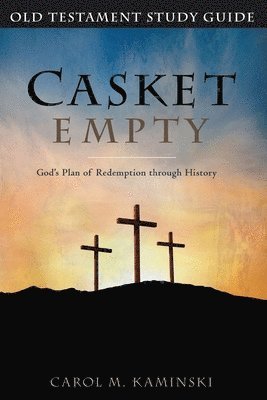 bokomslag Casket Empty God's Plan of Redemption through History