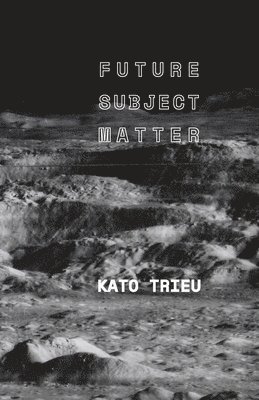 Future Subject Matter