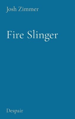 bokomslag Fire Slinger