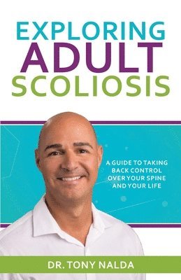 Exploring Adult Scoliosis 1