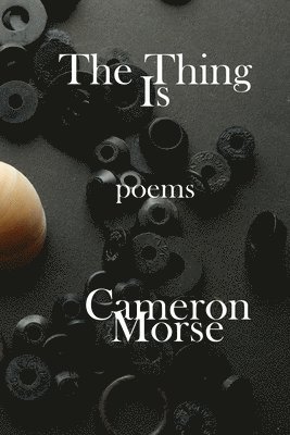 Cameron Morse - Thing Is, Häftad