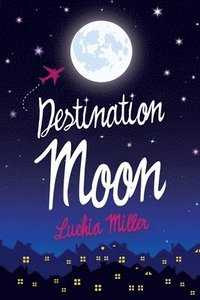 bokomslag Destination Moon