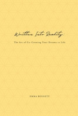 Written Into Reality