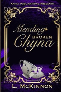 bokomslag Mending Broken Chyna