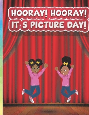 Hooray! Hooray! It's Picture Day! 1