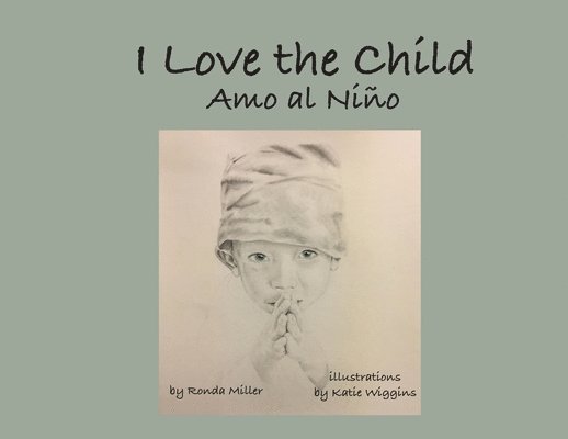 I Love the Child (Soft Cover) 1