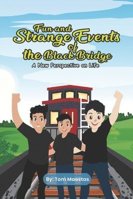 bokomslag Fun and Strange Events of the Black Bridge