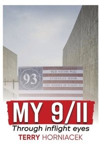 bokomslag My 9/11-Through inflight Eyes