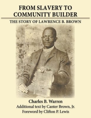 From Slavery to Community Builder 1