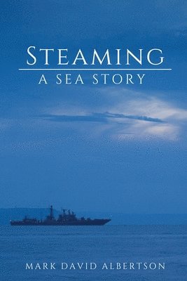 bokomslag Steaming: A Sea Story