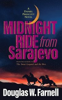 bokomslag Midnight Ride from Sarajevo