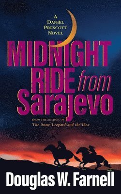 Midnight Ride from Sarajevo 1