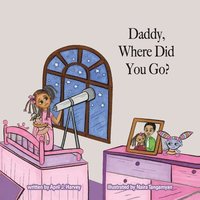 bokomslag Daddy, Where Did You Go?