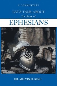 bokomslag Let's Talk About the Book of Ephesians