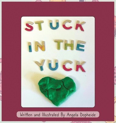 Stuck In The Yuck 1