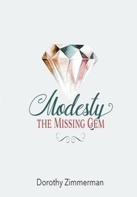 bokomslag Modesty, The Missing Gem